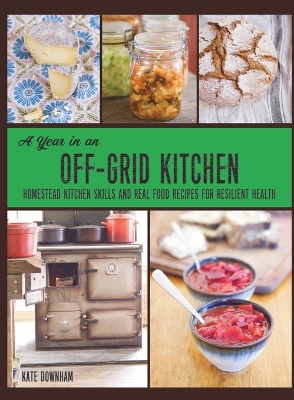 Book cover for A Year in an Off-Grid Kitchen