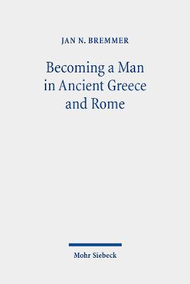 Book cover for Becoming a Man in Ancient Greece and Rome