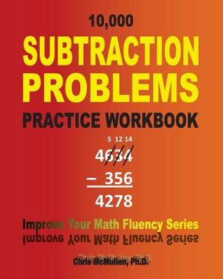 Book cover for 10,000 Subtraction Problems Practice Workbook