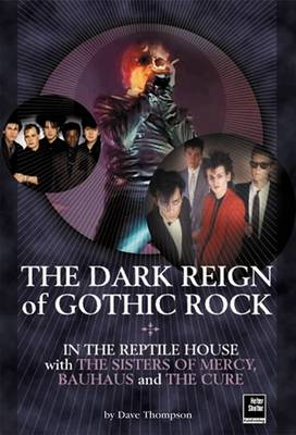 Book cover for The Reign Of Gothic Rock