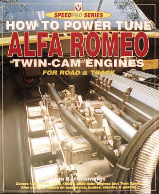 Book cover for How to Power Tune Alpha Romeo Twin Cam Engines for Road and Track