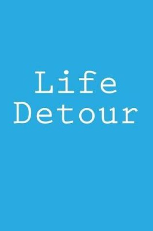 Cover of Life Detour