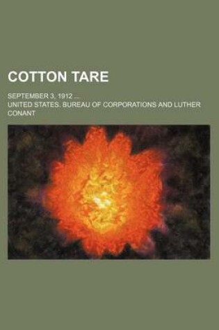 Cover of Cotton Tare; September 3, 1912