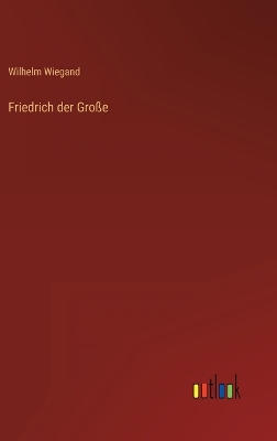 Book cover for Friedrich der Große