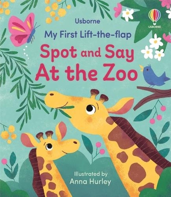 Book cover for My First Lift-the-flap Spot and Say At the Zoo