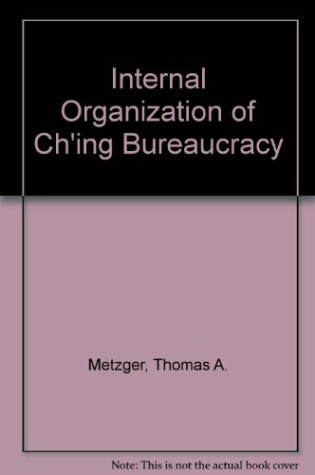 Cover of Internal Organization of Ch'ing Bureaucracy