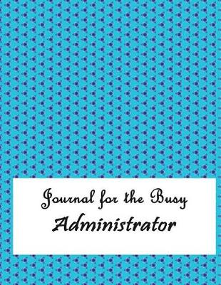 Book cover for Journal for the Busy Administrator