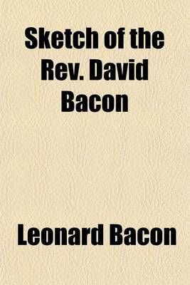 Book cover for Sketch of the REV. David Bacon