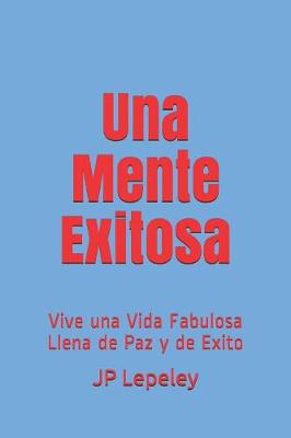 Book cover for Una Mente Exitosa