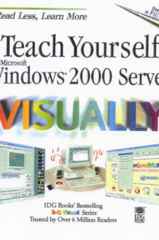 Cover of Teach Yourself Windows 2000 Server Visually