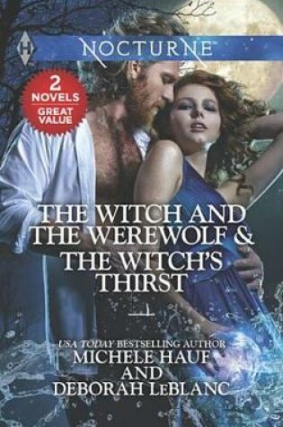 Cover of The Witch and the Werewolf & the Witch's Thirst