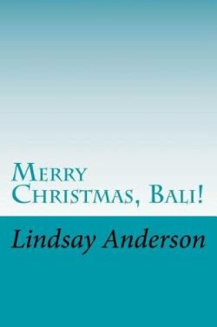 Cover of Merry Christmas, Bali!