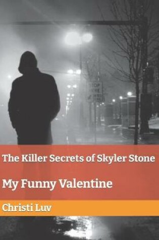 Cover of The Killer Secrets of Skyler Stone