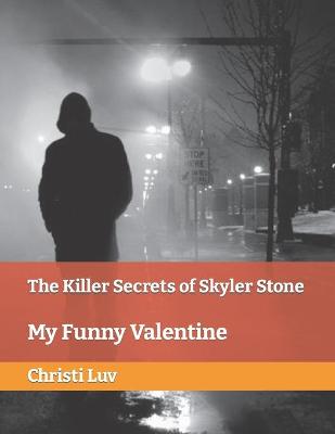 Cover of The Killer Secrets of Skyler Stone