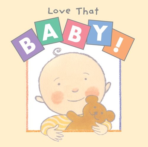 Book cover for Love That Baby!