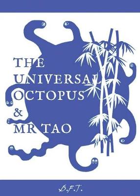 Book cover for The Universal Octopus & Mr Tao