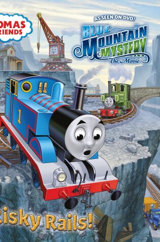 Cover of Risky Rails! (Thomas & Friends)