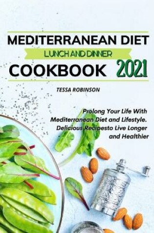 Cover of Mediterranean Diet Lunch and Dinner Cookbook 2021