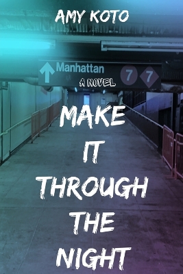 Book cover for Make it Through the Night