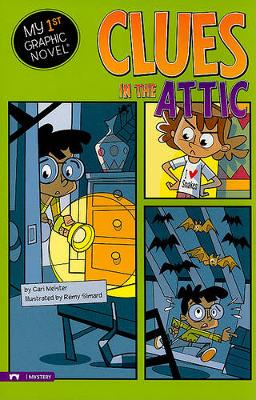 Book cover for My First Graphic Novel Clues in the Attic