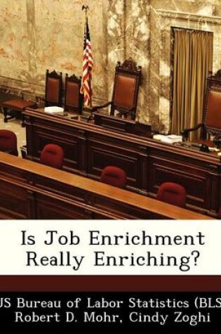 Cover of Is Job Enrichment Really Enriching?