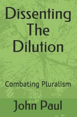 Cover of Dissenting the Dilution