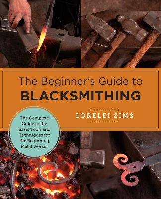 Book cover for The Beginner's Guide to Blacksmithing