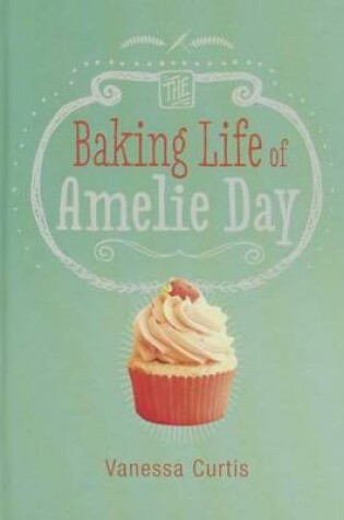 Cover of Baking Life of Amelie Day