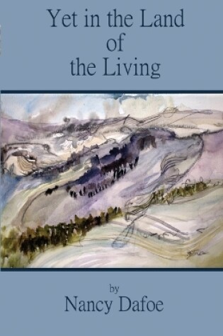 Cover of Yet in the Land of the Living