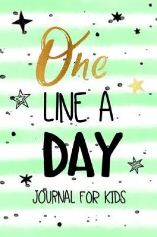 Cover of One Line A Day Journal For Kids