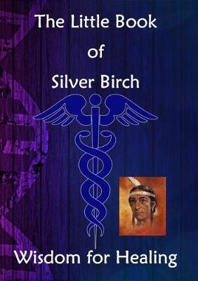 Book cover for Little Book of Silver Birch - Wisdom for Healing