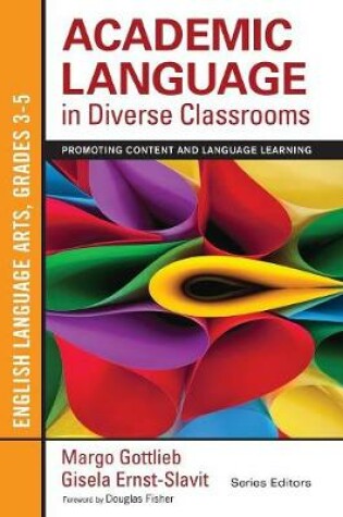 Cover of Academic Language in Diverse Classrooms: English Language Arts, Grades 3-5