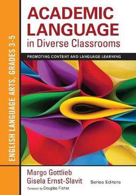 Book cover for Academic Language in Diverse Classrooms: English Language Arts, Grades 3-5