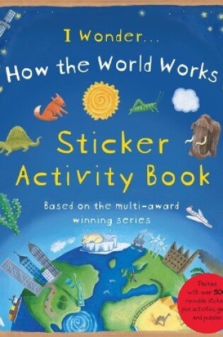 Cover of How the World Works: Sticker Activity Book