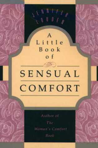 Cover of A Little Book of Sensual Comfort