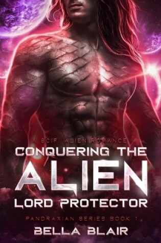 Cover of Conquering the Alien Lord Protector