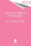 Book cover for How to Find a Princess