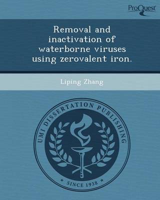 Book cover for Removal and Inactivation of Waterborne Viruses Using Zerovalent Iron