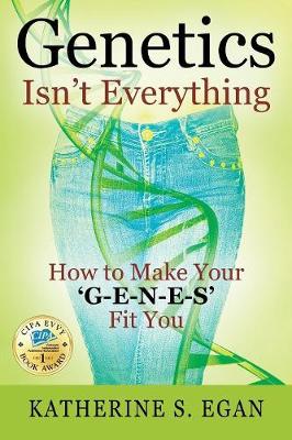 Book cover for Genetics Isn't Everything