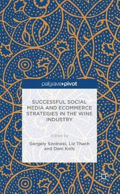 Book cover for Successful Social Media and Ecommerce Strategies in the Wine Industry