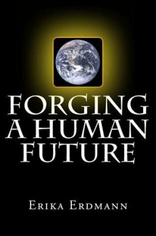 Cover of Forging a Human Future