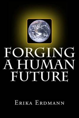 Book cover for Forging a Human Future