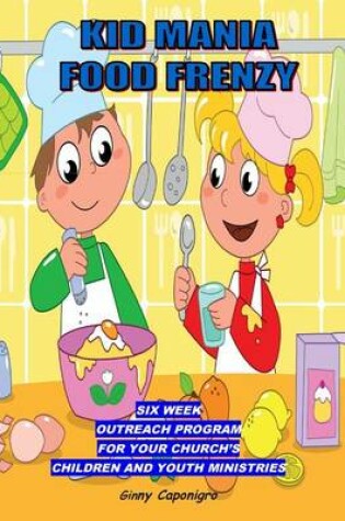 Cover of Kid Mania Food Frenzy