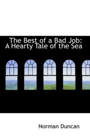 Cover of The Best of a Bad Job