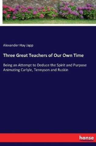 Cover of Three Great Teachers of Our Own Time