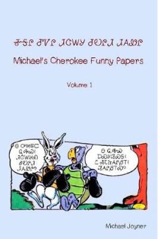 Cover of Michael's Cherokee Funny Papers - Volume 1