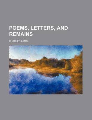 Book cover for Poems, Letters, and Remains