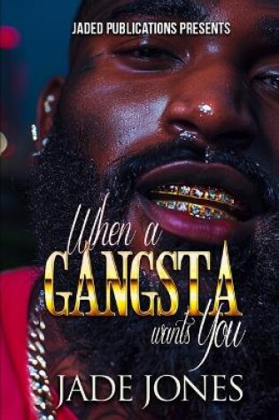 Cover of When a Gangsta Wants You