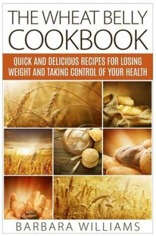 Cover of The Wheat Belly Cookbook