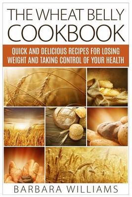 Book cover for The Wheat Belly Cookbook